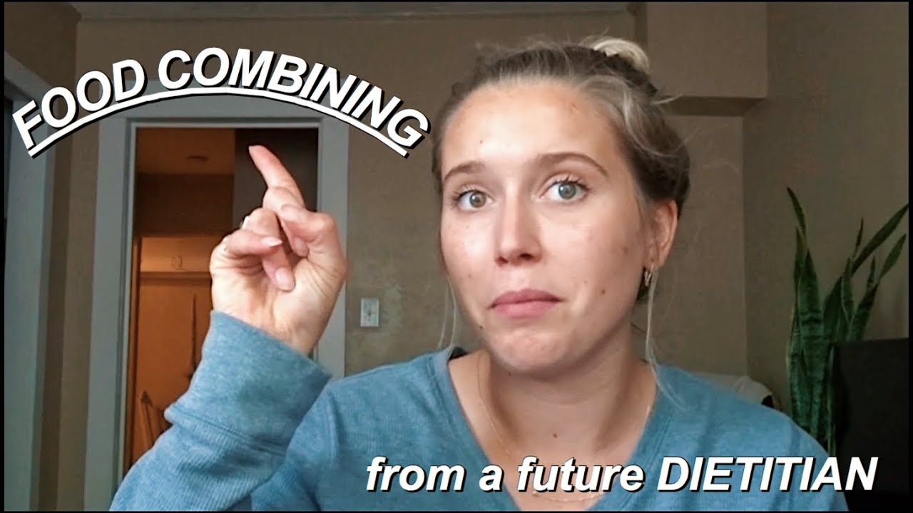 FOOD COMBINING | the aspect NO ONE is talking about | future dietitian perspective