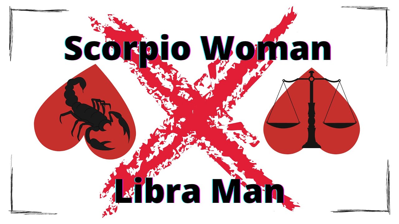 💔Scorpio Woman & Libra Man; incompatible love!💔