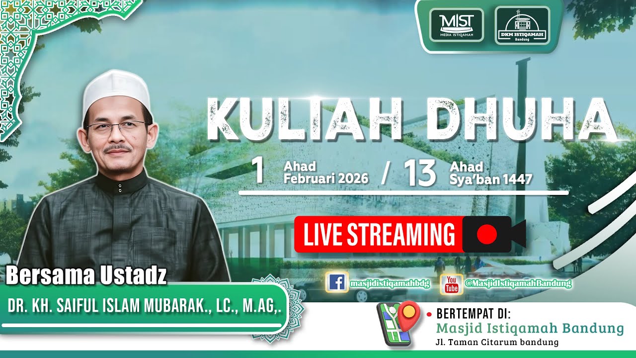 🟢KULIAH DHUHA || Dr. KH. Saiful Islam Mubarak., LC., M.Ag.,