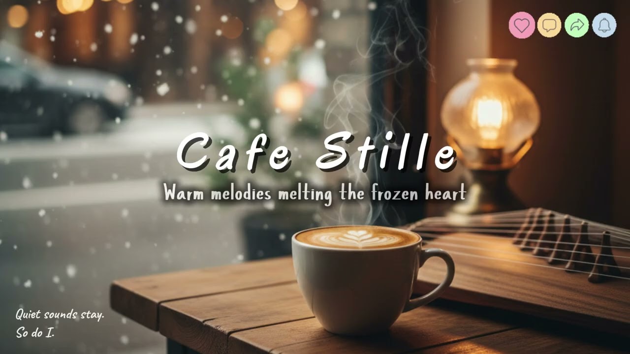 한겨울 카페에서 듣는 감성 음악☕❄️ | 집중·휴식·에너지 충전 | Cafe Stille