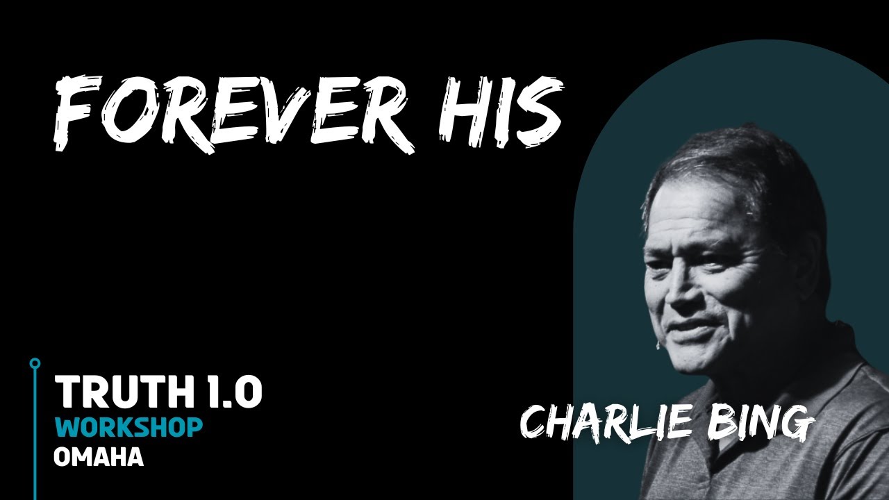 Forever His - Dr. Charlie Bing
