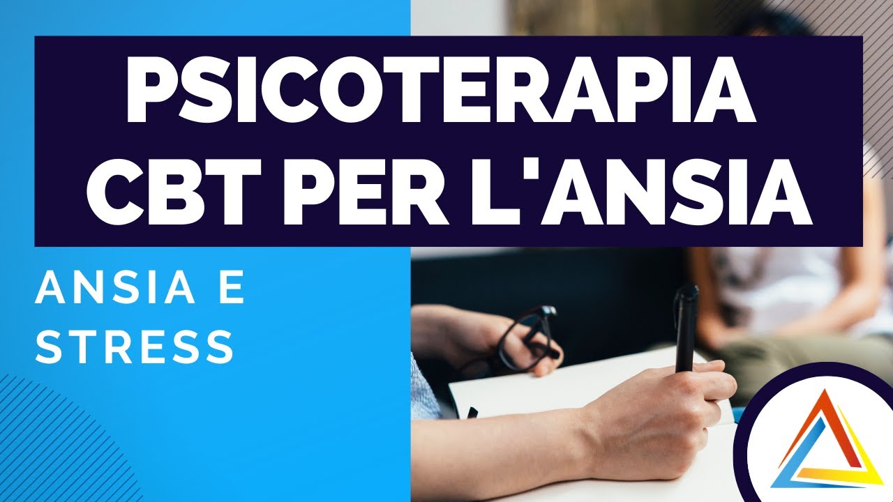 Terapia cognitivo comportamentale per l'ansia: scopriamo le tecniche cognitivo comportamentali
