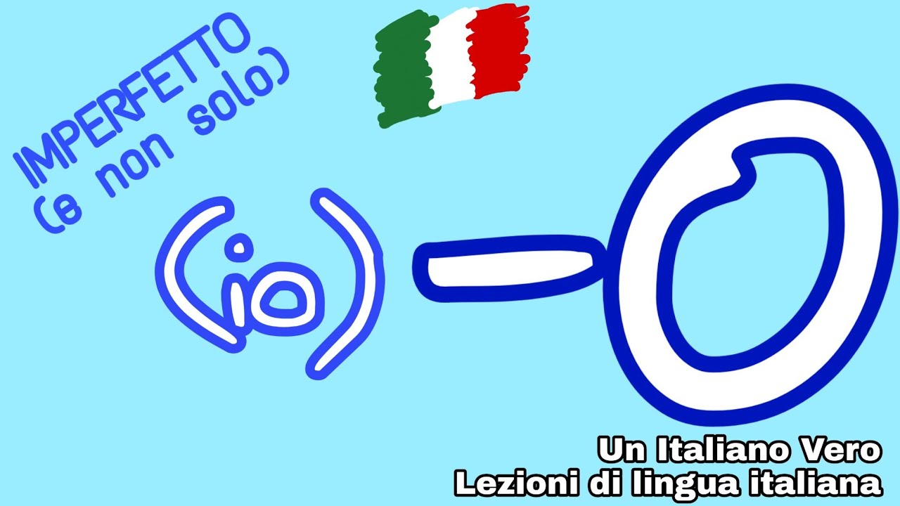 io ERO, io AVEVO, io PENSAVO, io FACEVO, io DICEVO... | UIV - Un Italiano Vero 🇮🇹