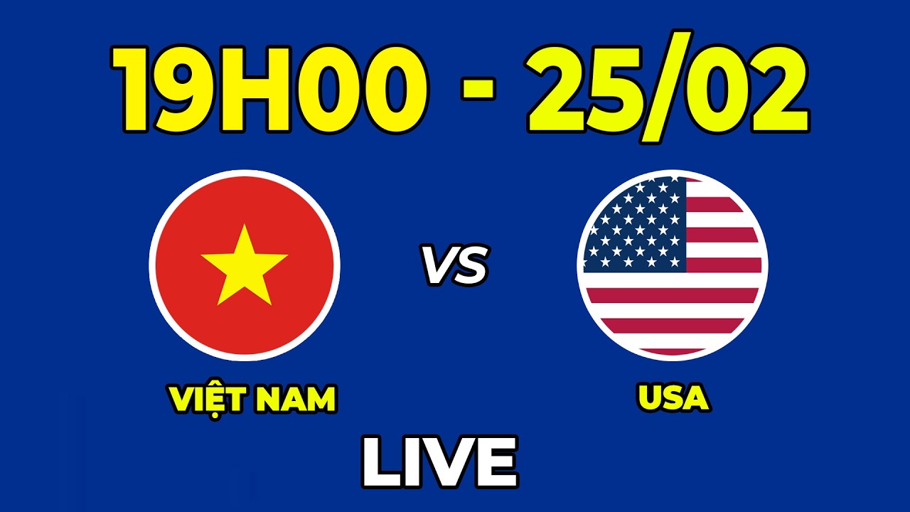 🔴 Việt Nam vs USA | Khoảnh Khắc Không Tưởng Và Đáng Nhớ