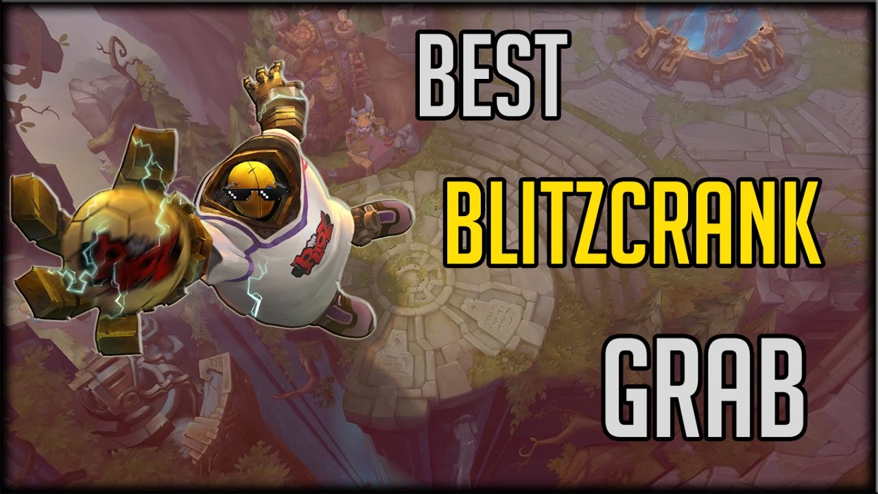 Best Blitzcrank Grab 2017 | THE POWER OF HOOK | Blizt Compilation S7 ( League of Legends )