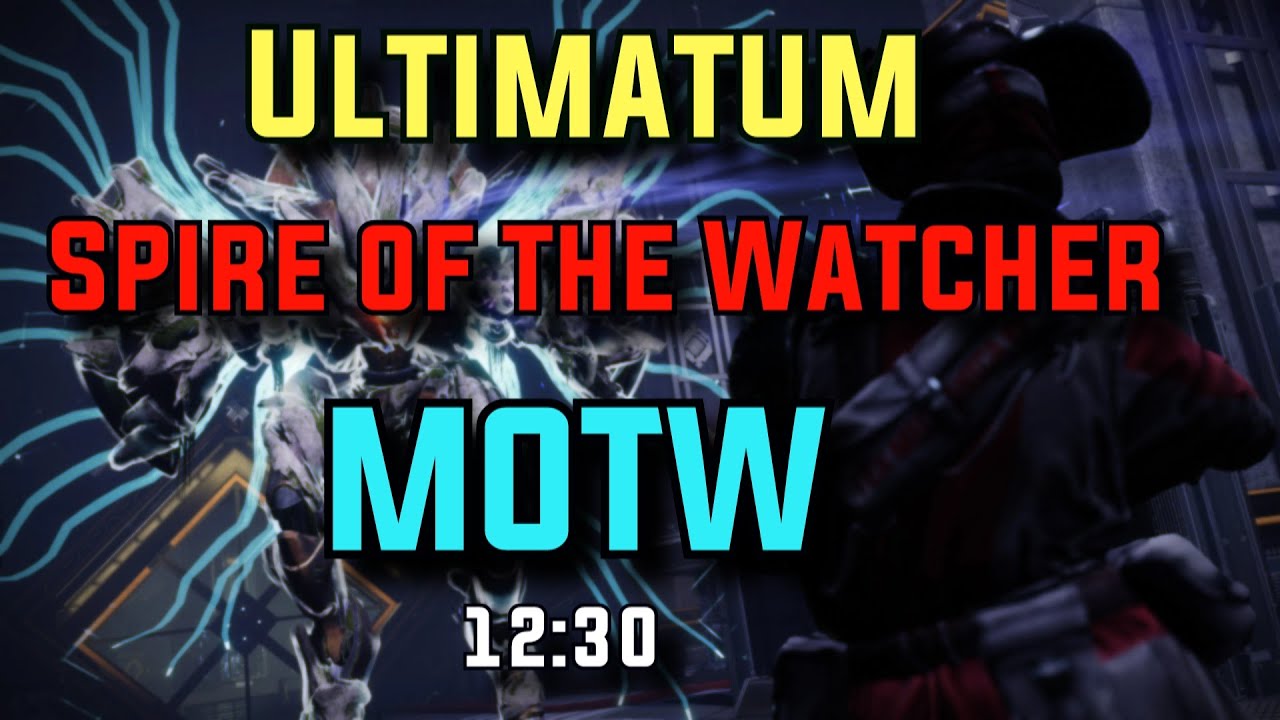 Ultimatum Spire of the Watcher Speedrun - MOTW - no skips and oobs in 12 minutes! [Destiny 2]