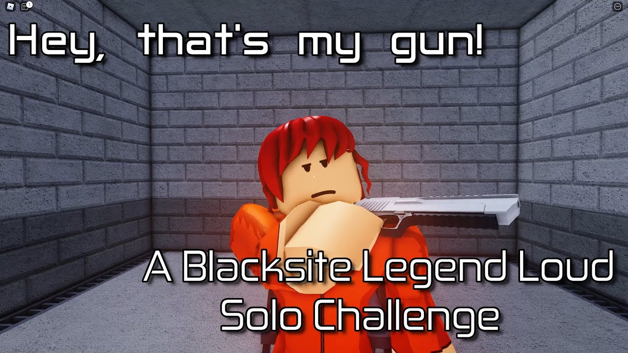 ''Hey, that's my gun'' - A Blacksite Legend Loud Solo Challenge [Roblox: Entry Point]