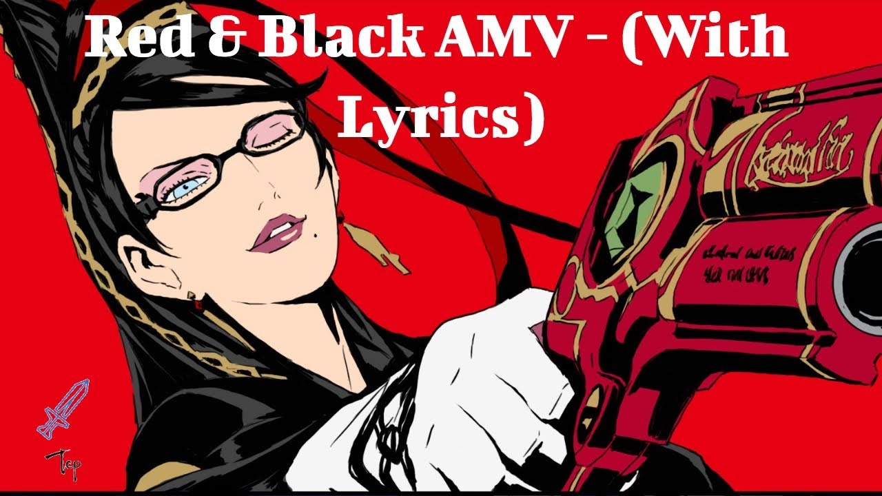 Bayonetta GMV - Red & Black (With Lyrics)