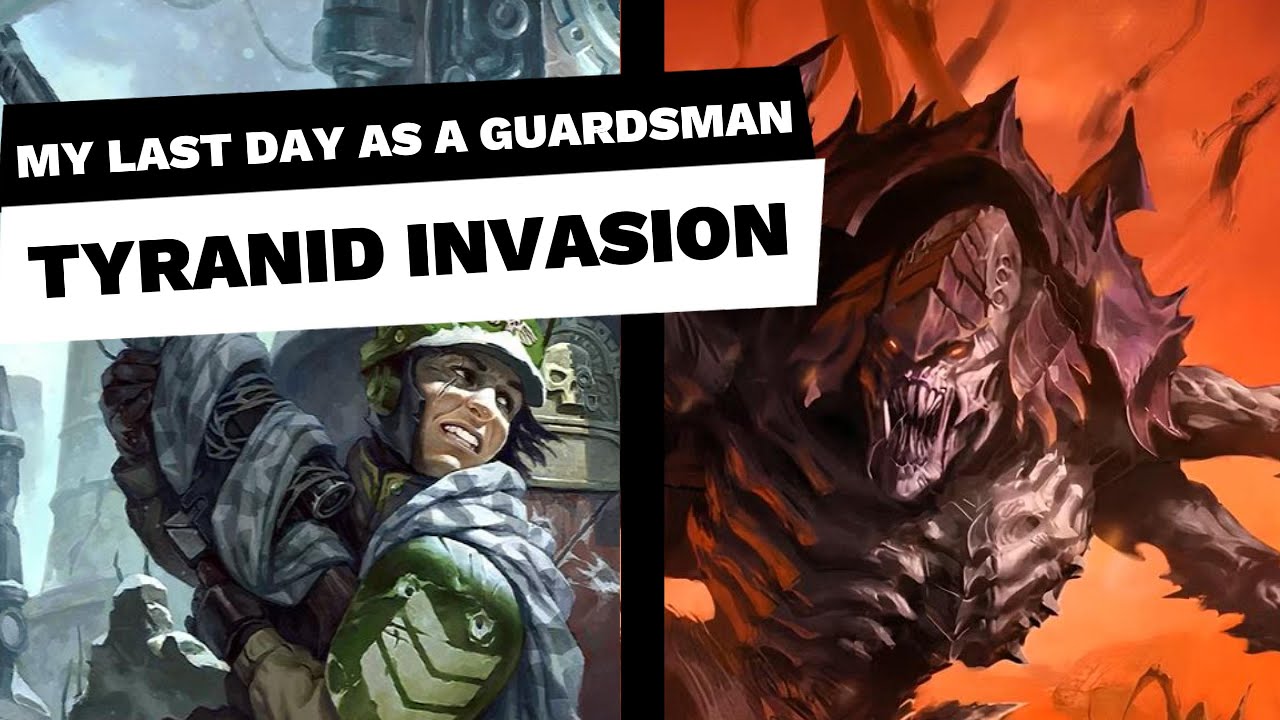 Life During a Tyranid Invasion — An Imperial Guardsman’s Diary | Warhammer 40K Lore