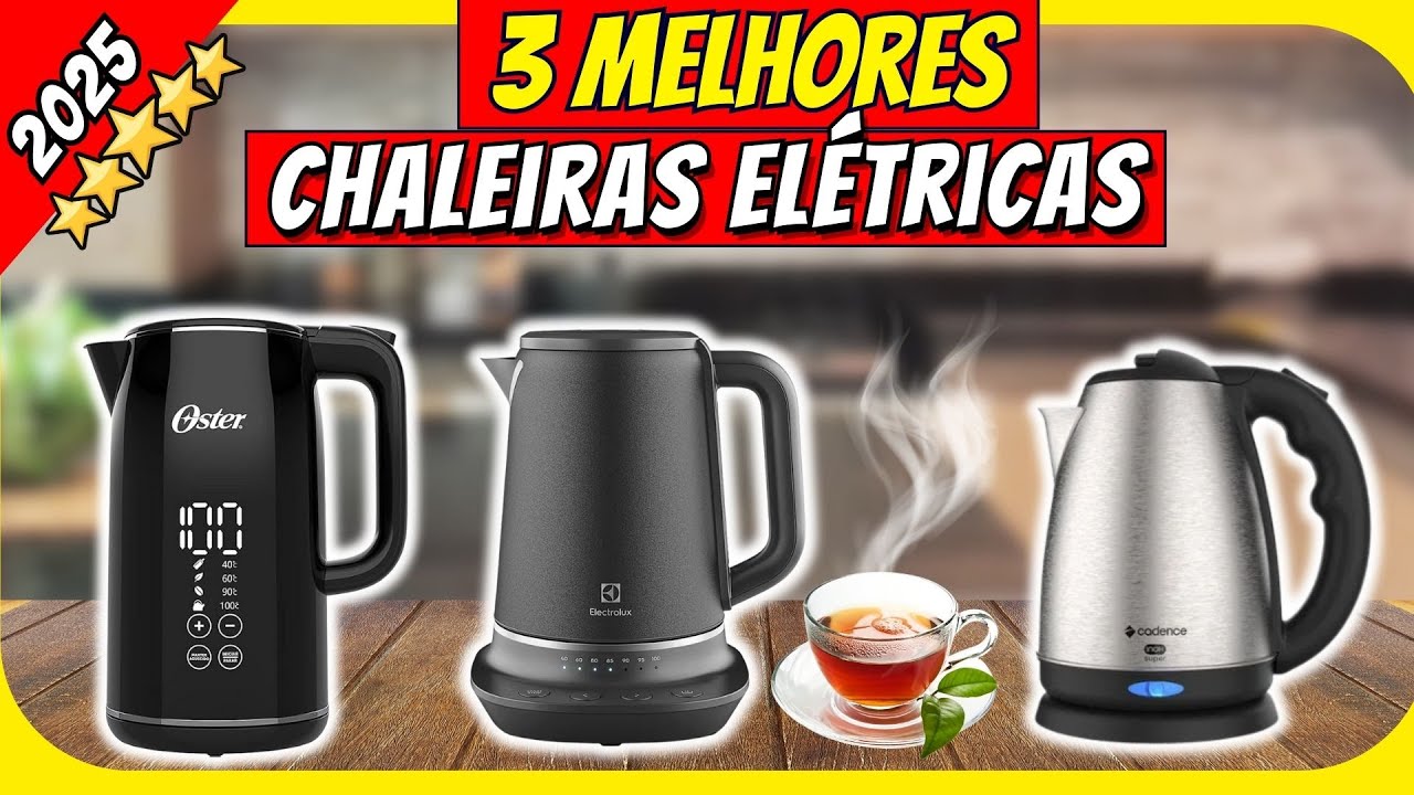 As top 3 Melhores Chaleiras Elétricas em 2025!
