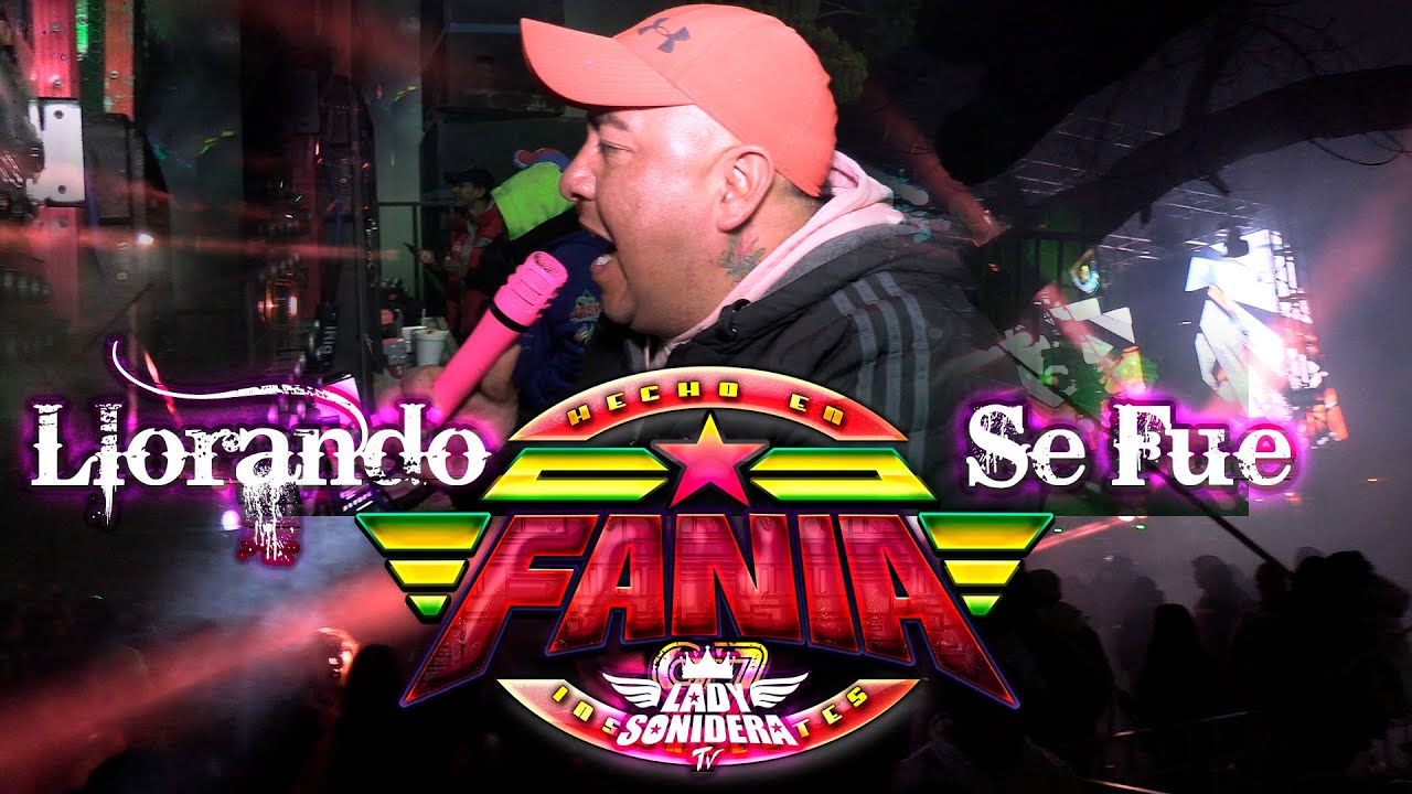 LLORANDO SE FUE SONIDO FANIA 97 SAN FRANCISCO OCOTLAN