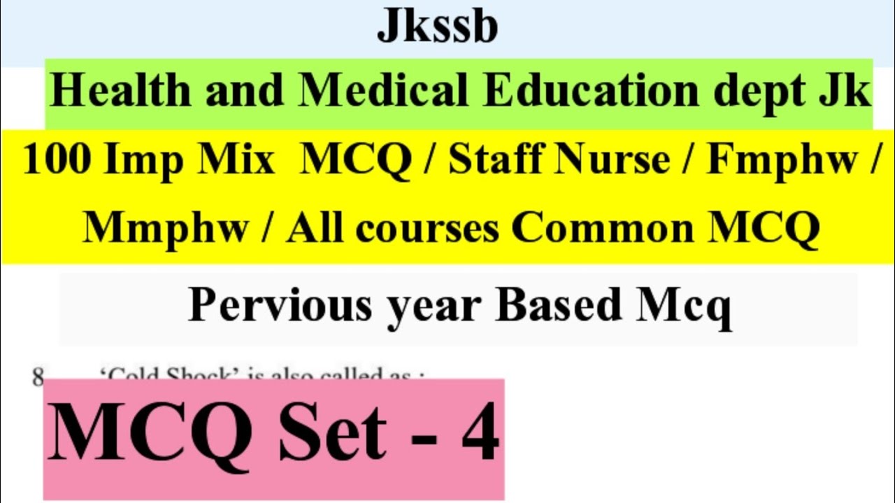 Jkssb 100 Most Imp Mix MCQ Set -4/ Staff Nurse/Fmphw/Mmphw/All courses Common MCQ Health dept J & k 