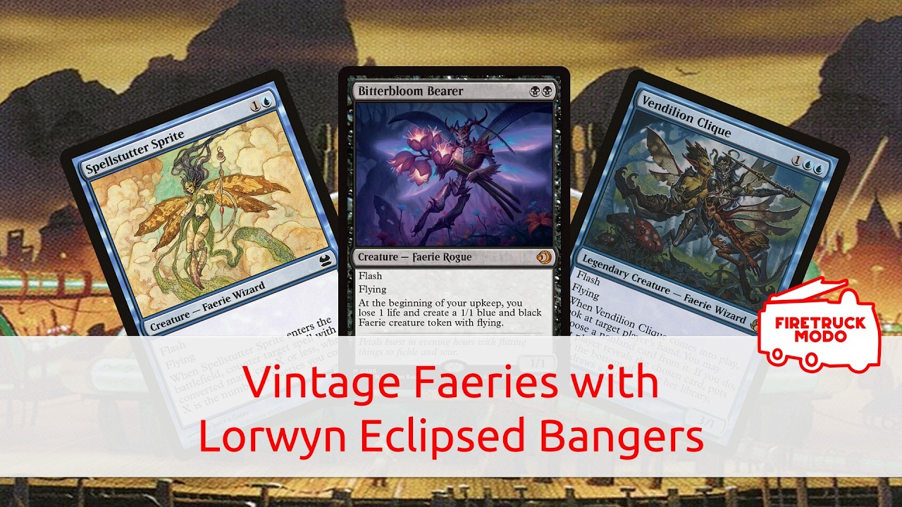 Vintage Faeries with Lorwyn Eclipsed Banger Bitterbloom Bearer