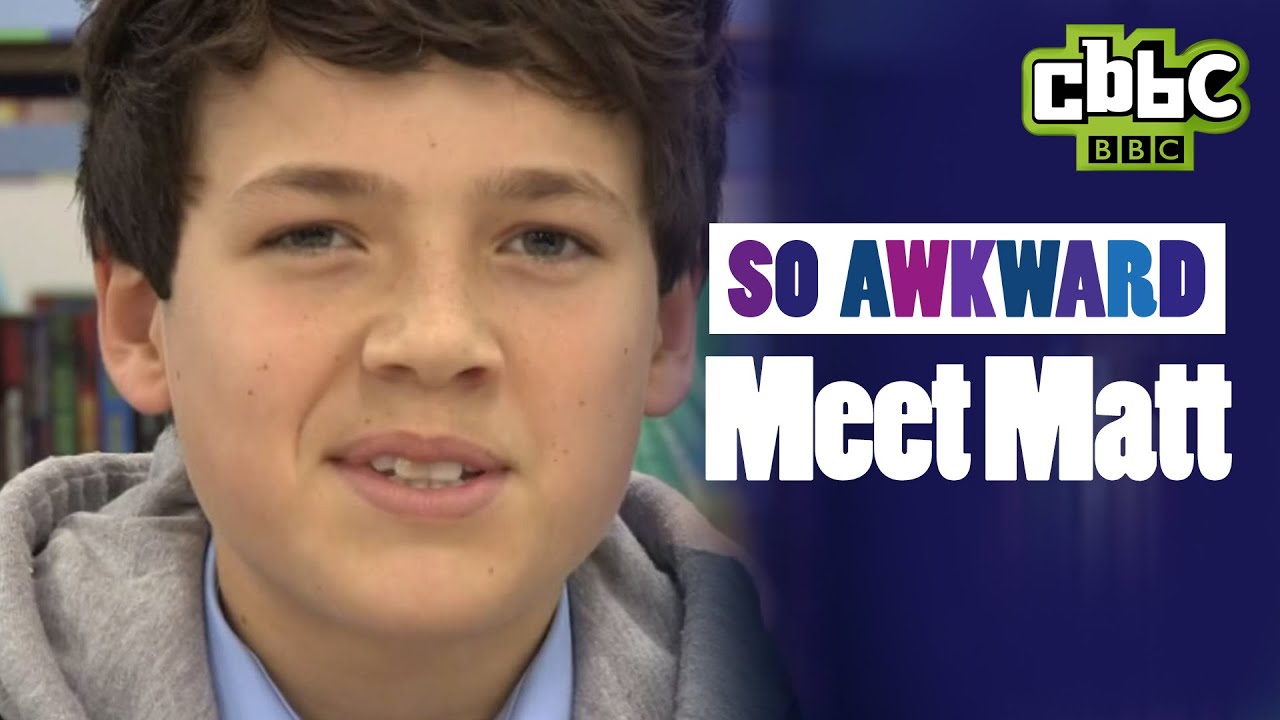 So Awkward - Meet Matt