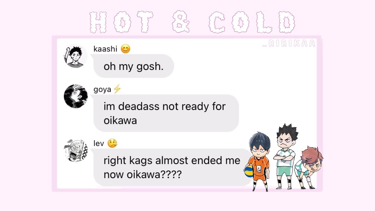 HOT & COLD - HAIKYUU X KPOP !! @czennie_.