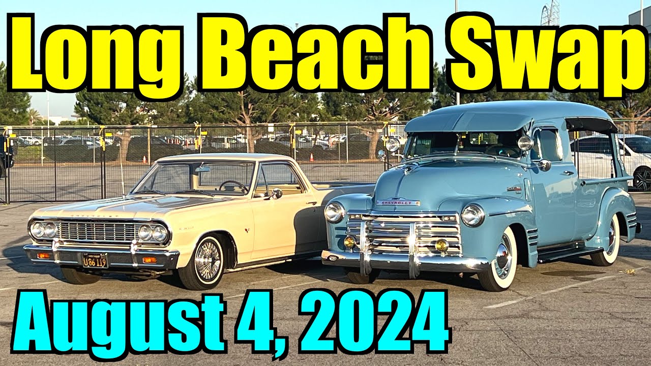 Long Beach Hi-Performance Swap Meet & Classic Car Show - August 4, 2024
