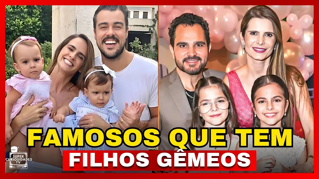 🔴 30 FAMOSOS QUE TEM FILHOS GÊMEOS │ E TRIGÊMEOS E VOCÊ NÃO SABIA!