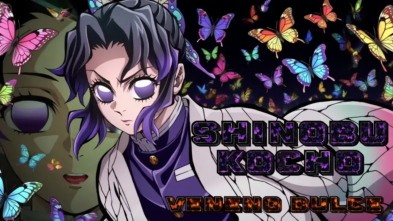 DEMON SLAYER | SHINOBU KOCHO | Veneno Dulce | AMV | Canci&oacute;n Tributo (Kimetsu no Yaiba)
