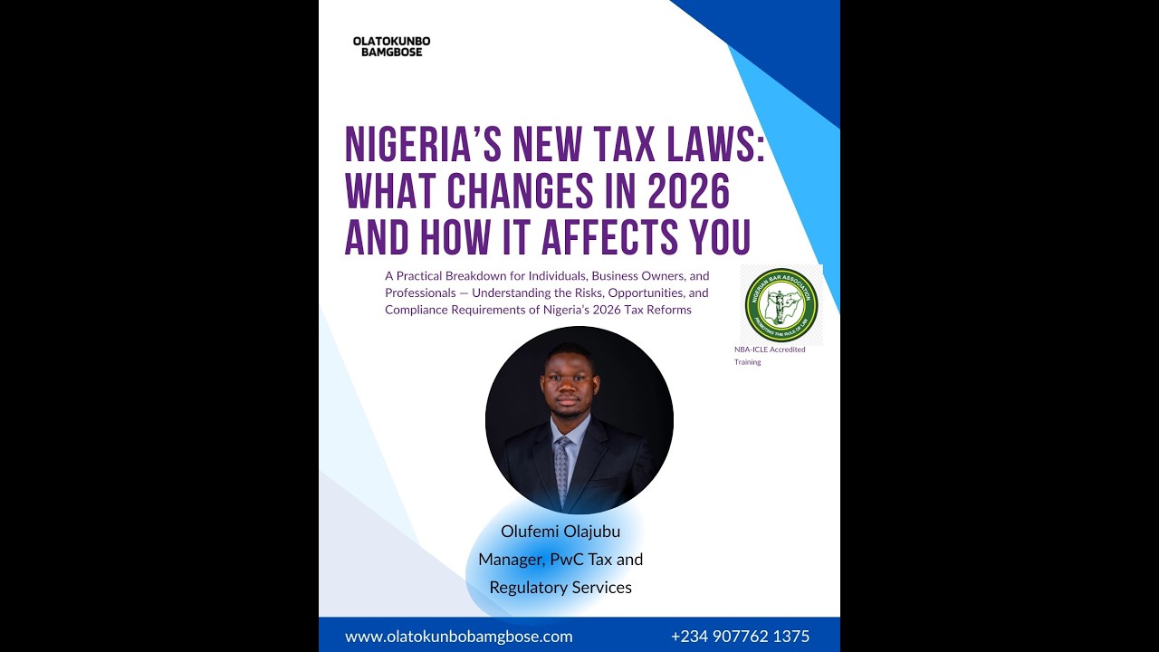 NIGERIA'S NEW TAX LAWS: WHAT CHANGES IN 2026 AND HOW IT AFFECTS YOU