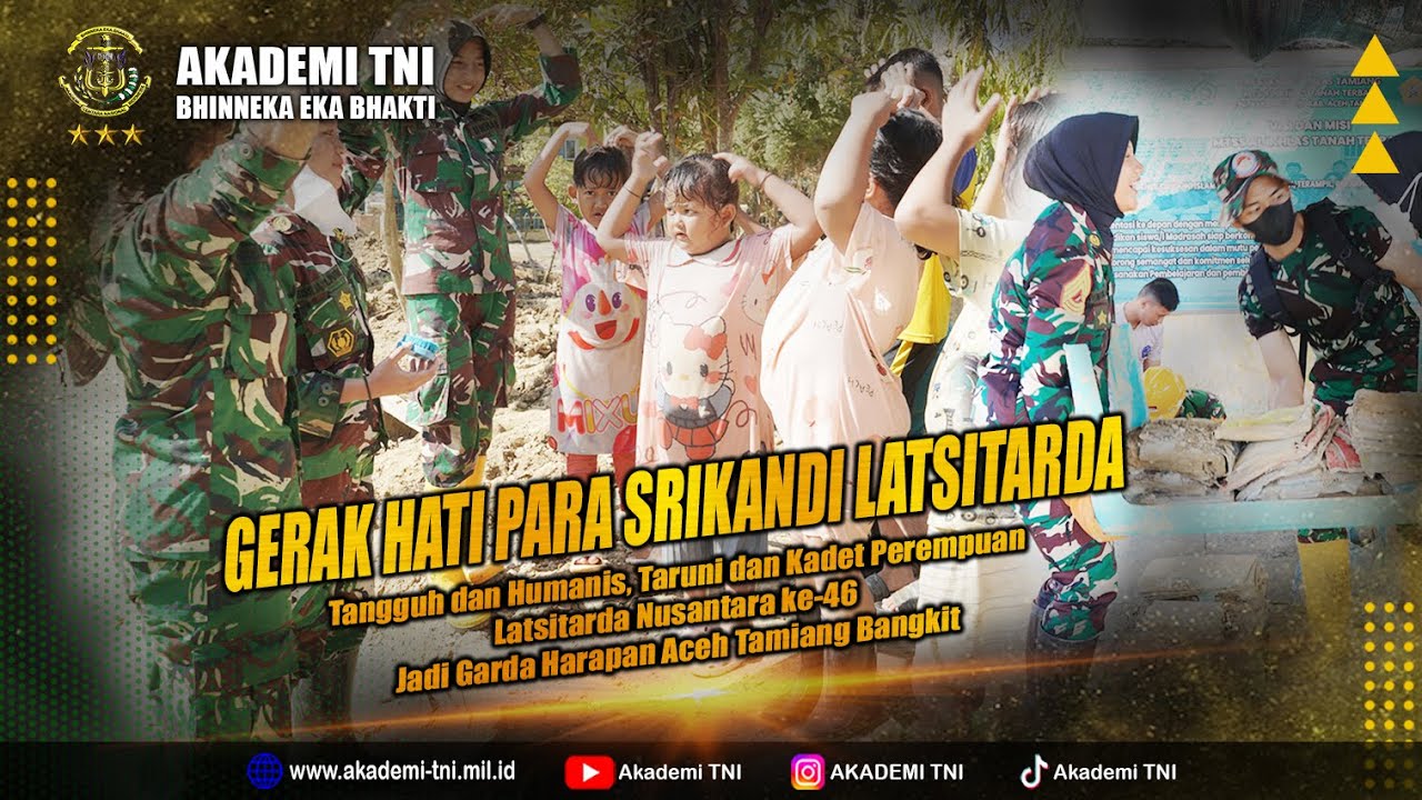 KETANGGUHAN SRIKANDI LATSITARDA NUSANTARA KE 46 MENGABDI DI ACEH TAMIANG