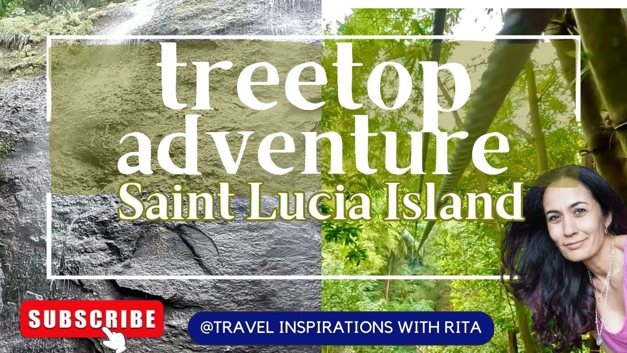 🔴 SAINT LUCIA - Ziplining Adventure in Paradise - A Guide