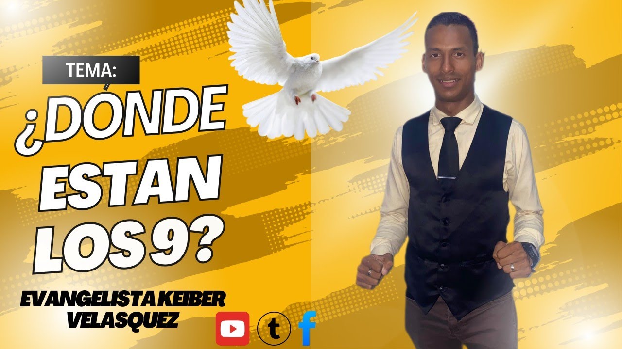 EVANGELISTA KEIBER VELASQUEZ//DONDE ESTAN LOS 9 LEPROSOS
