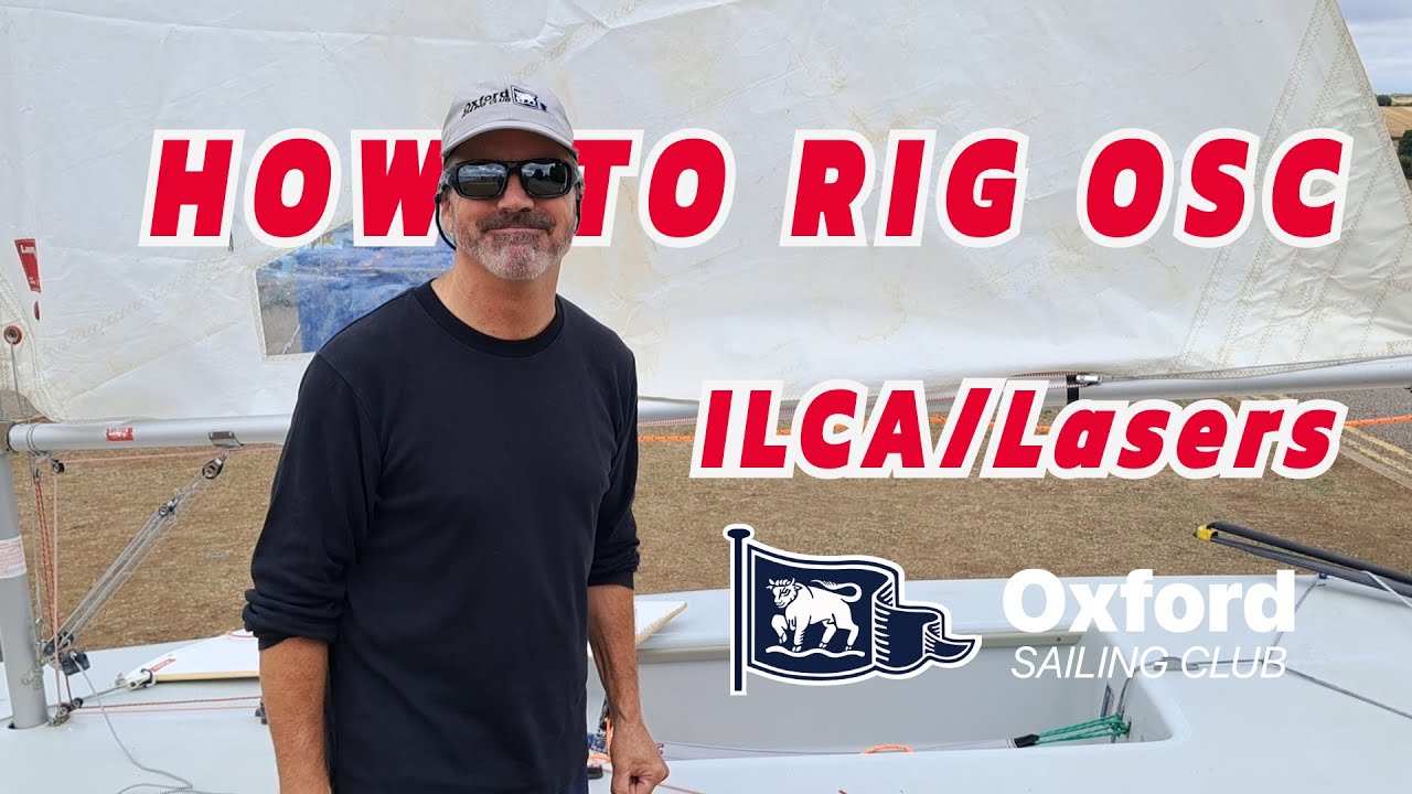 Oxford SC - Best Practice - Use of Club ILCA 3 Dinghy