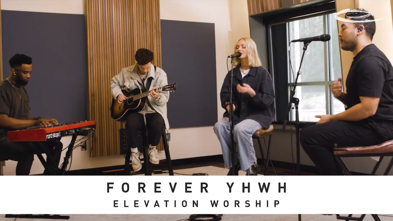 ELEVATION WORSHIP - Forever YHWH