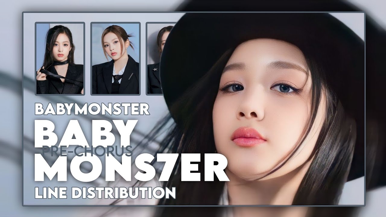 BABYMONSTER (베이비몬스터) - 'BABYMONS7ER' (PRE-CHORUS) ~ Line Distribution