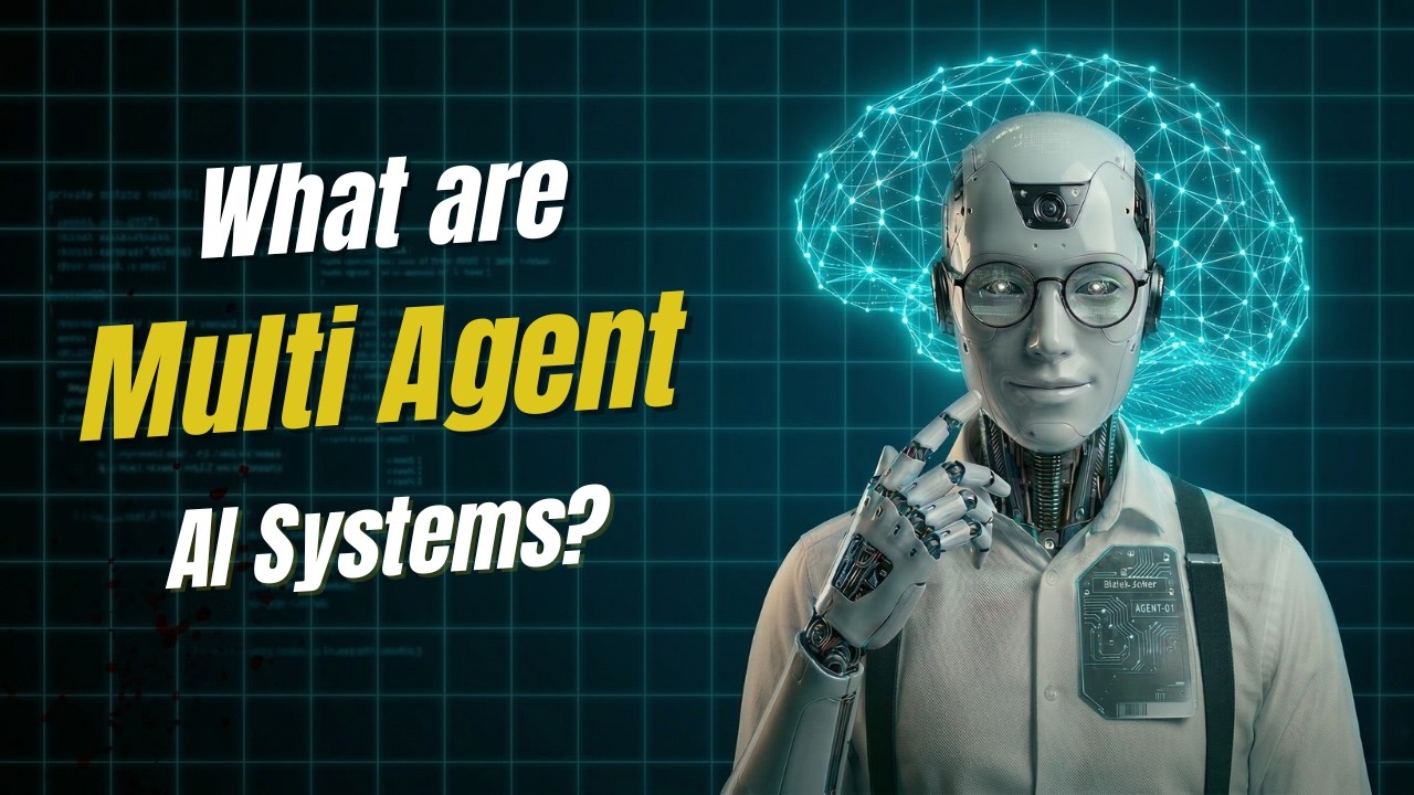 Multi-AI Agent Systems Explained | The Next Big Leap in AI