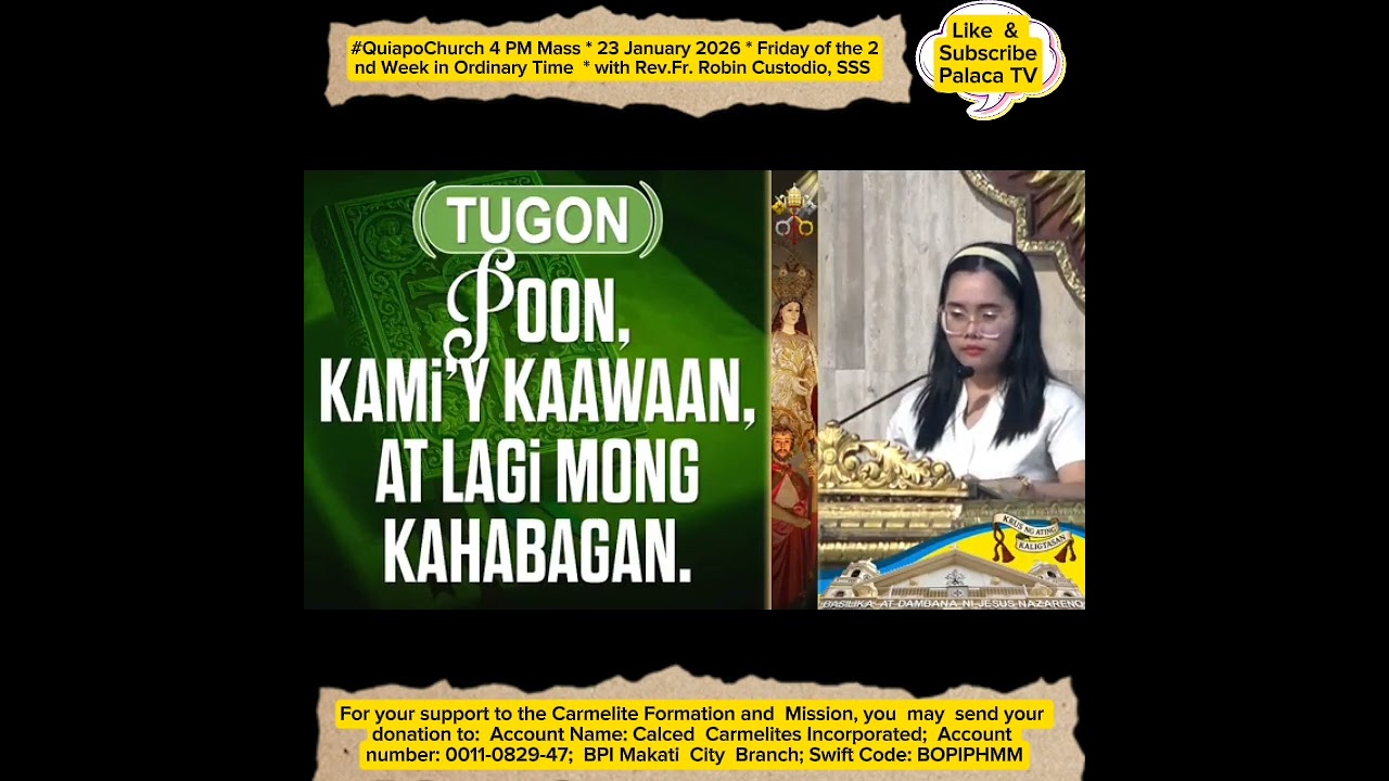 #QuiapoChurch 4 PM Mass * 23 Jan 2026 * Fri of the 2nd Wk in OT * with Rev.Fr. Robin Custodio, SSS 