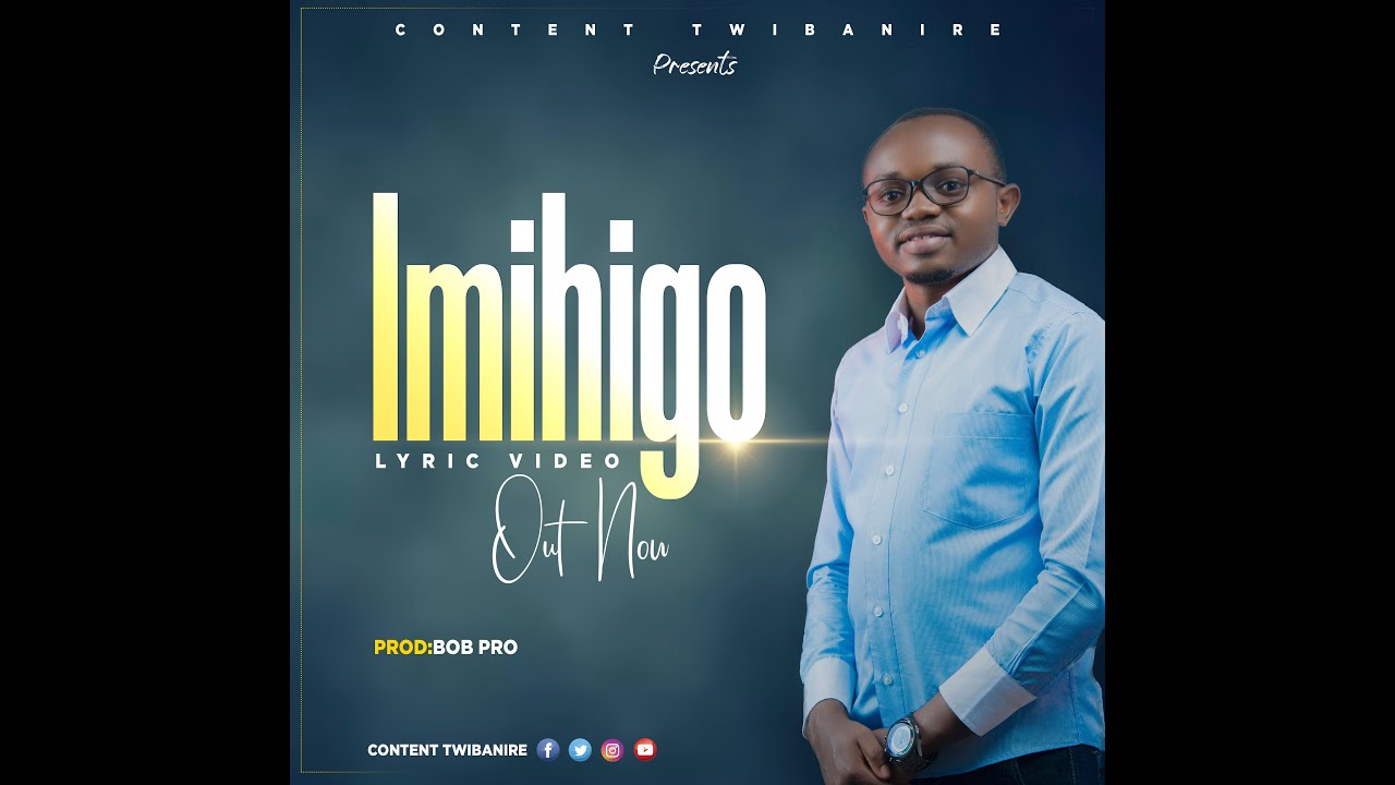 Imihigo by Content TWIBANIRE (Official Video Lyrics)