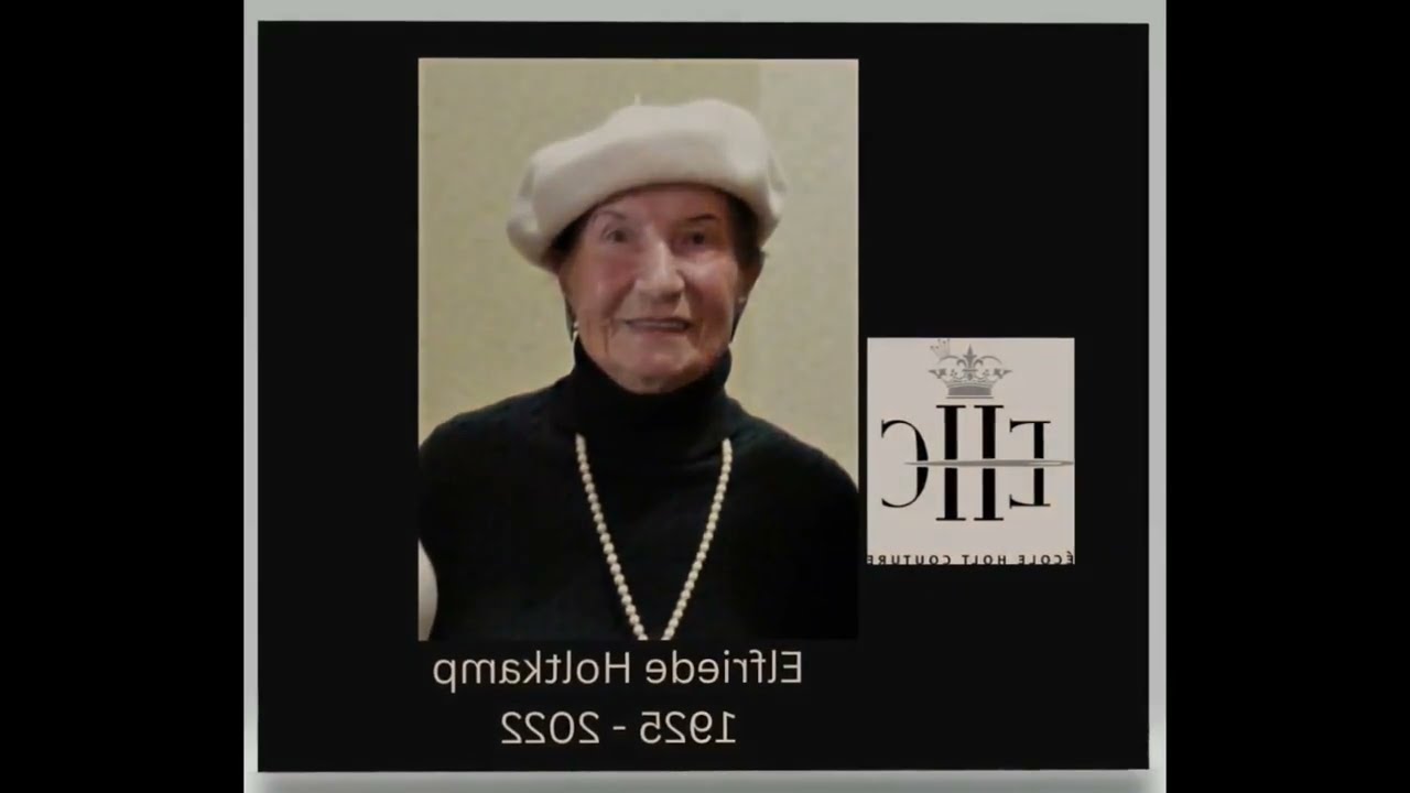 Tribute to Elfriede Holtkamp, Founder of Ecole Holt Couture School of Couture Sewing and Design