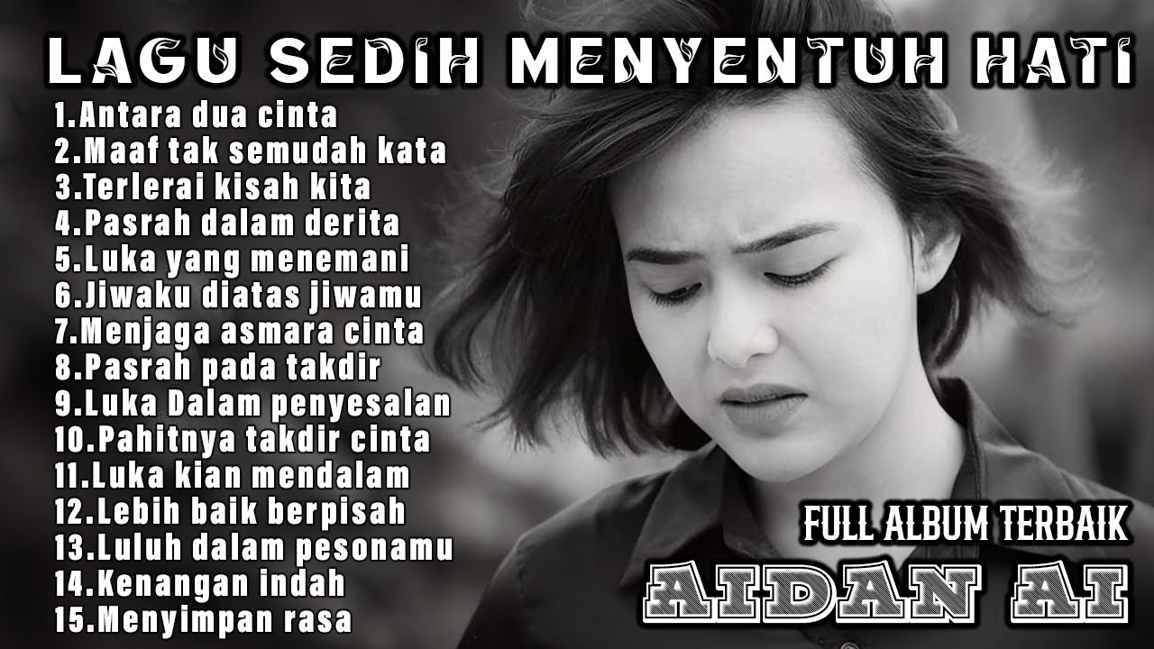 KUMPULAN LAGU KENANGAN PALING SEDIH BUAT MANTAN||SEDIH BANGET BIKIN NANGIS #lagusedih #fullalbum