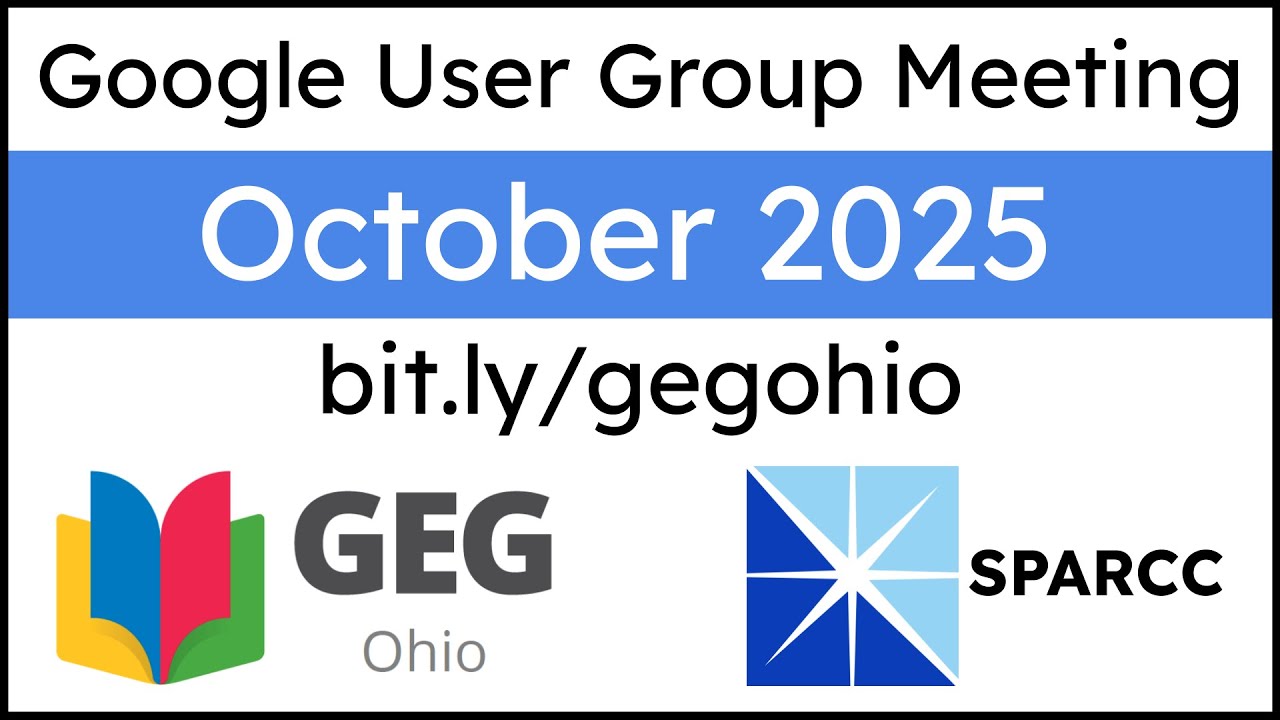 What's New in Google? October 2025 - GEG Ohio