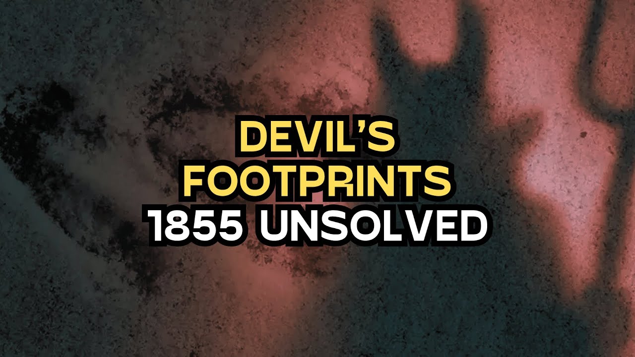 The Devil's Footprints: The Unsolved Mystery of 1855 Devon