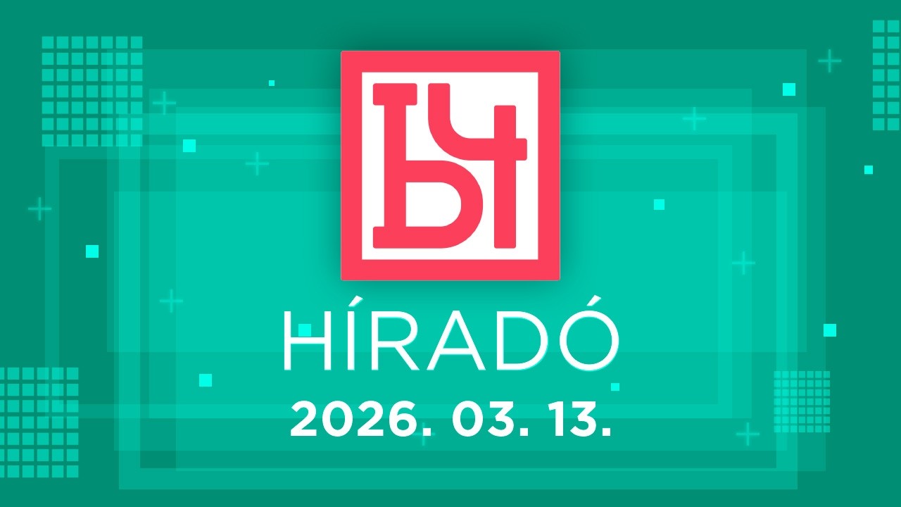 B4 Híradó – 2026.03.13.