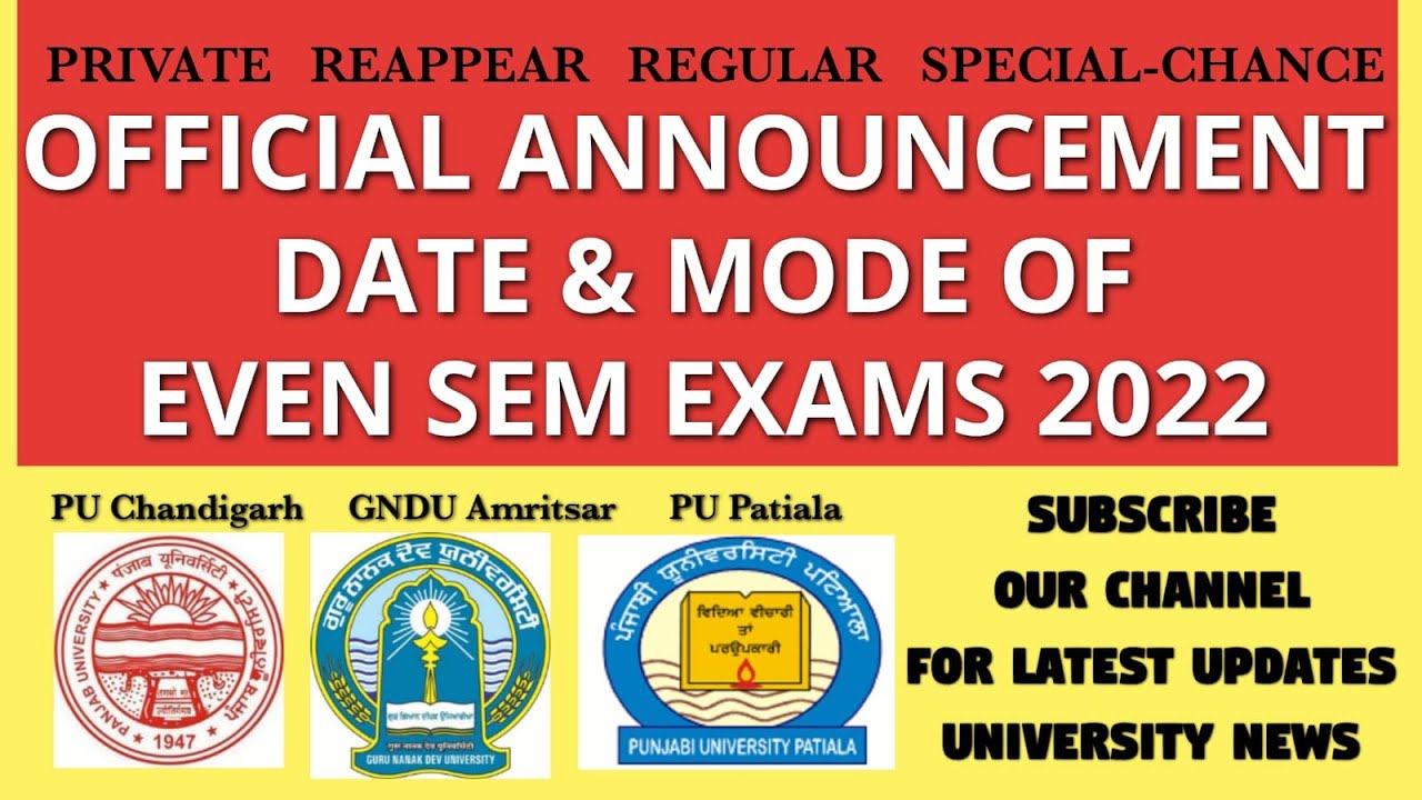 OFFICIAL ANNOUNCEMENT OF MODE OF EVEN SEM EXAMS 2022||GNDU PUP PUCHD PTU||LATEST EXAMS NEWS UPDATE||