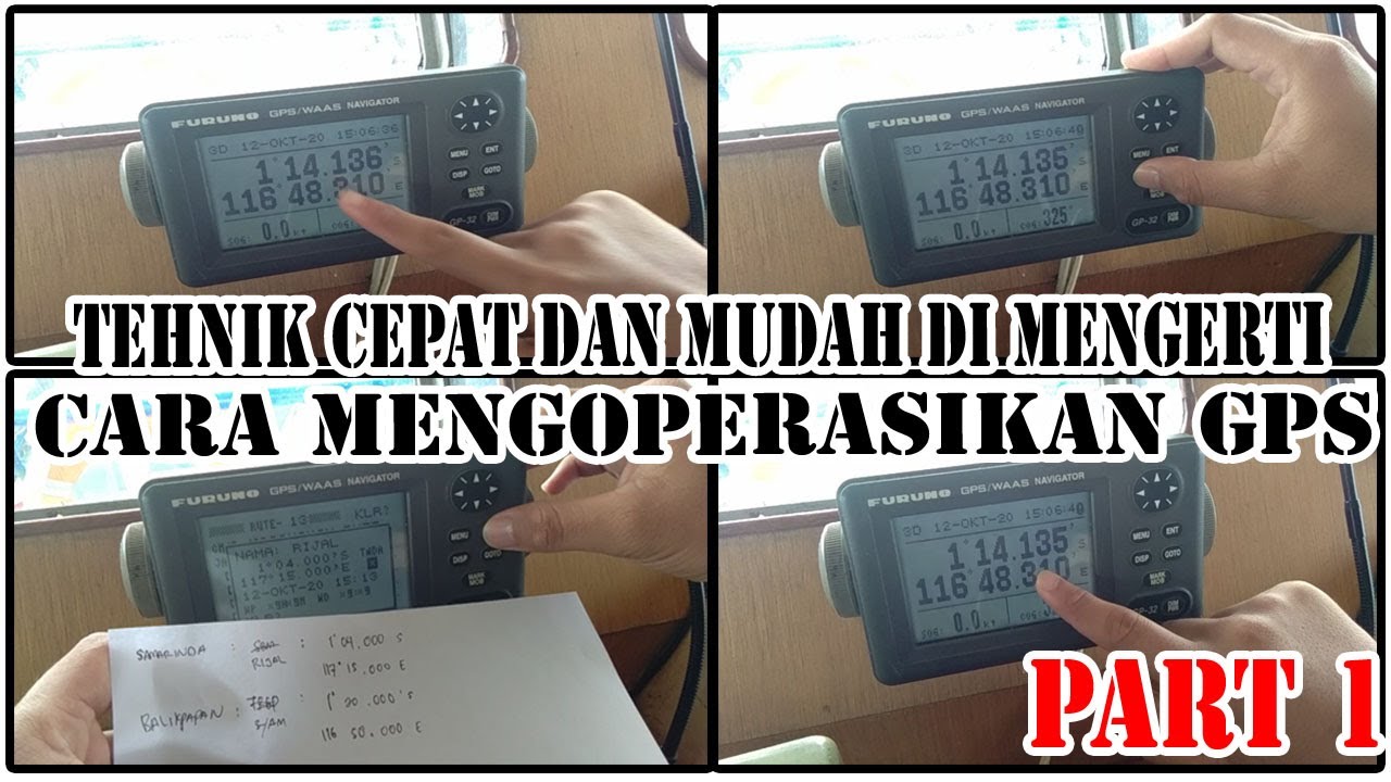 CARA MENGOPERASIKAN GPS FURUNO GP 32 - PART 1 By Muhammad syamsu rijal
