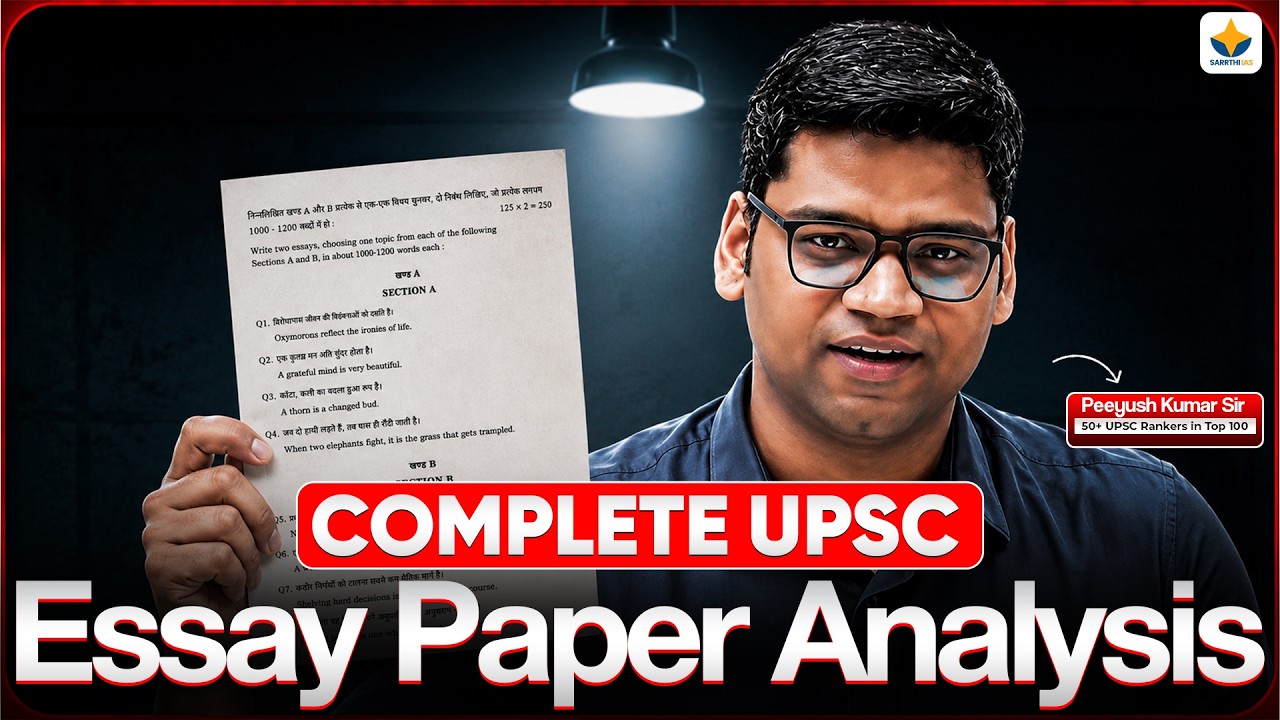 Complete UPSC Essay Paper Analysis | UPSC Mains 2027 Paper Analysis by Peeyush Sir | Sarrthi IAS