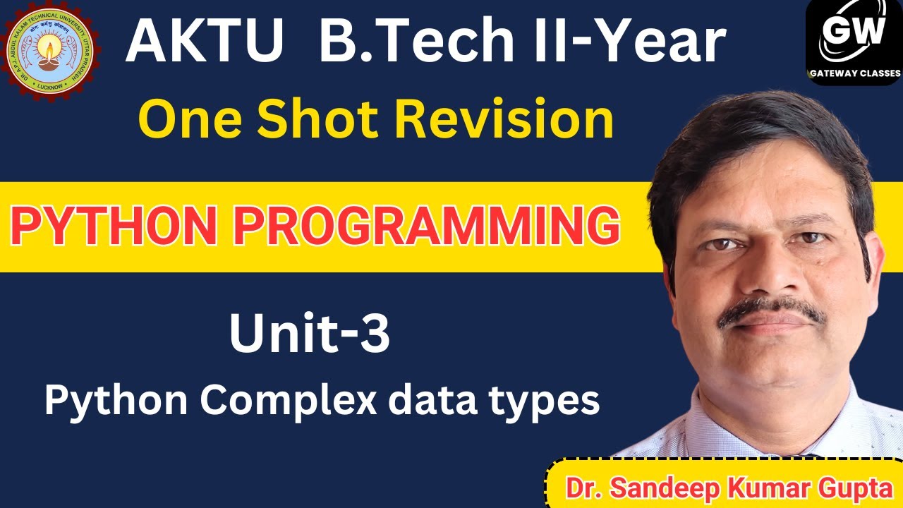 UNIT-3 I ONE SHOT I Python Complex data types I PYTHON I Gateway Classes I AKTU