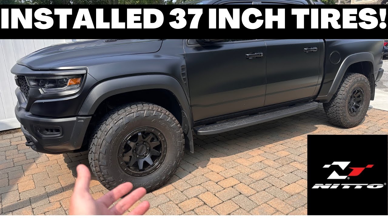 INSTALLED 37 INCH NITTO TIRES ON MY RAM TRX!!!