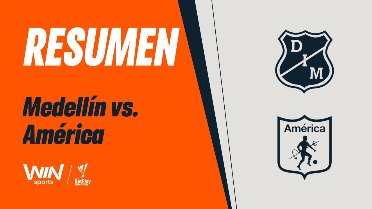 Medell&iacute;n vs. Am&eacute;rica (resumen y goles) | Liga BetPlay Dimayor 2026-1 | Fecha 14