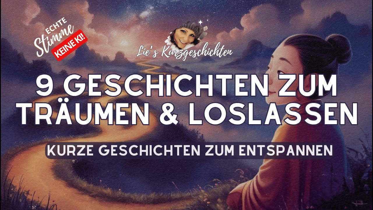9 #Geschichten zum Träumen & Loslassen | 80 Minuten #Kurzgeschichten zum Einschlafen #Hörbuch