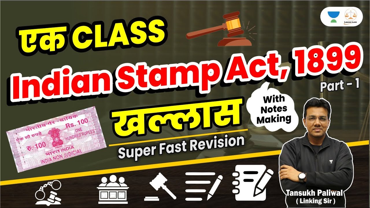 Ek Class Indian Stamp Act Khallas | Part 1 | Superfast Revision | Tansukh Paliwal | Linking Laws