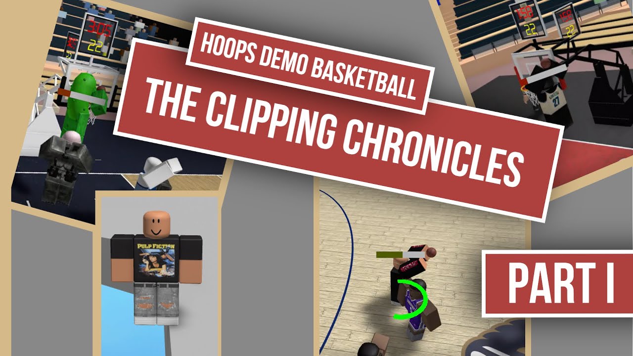 The Clipping Chronicles - Hoops Demo Basketball - Part I