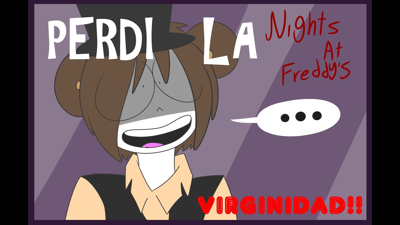 Eh perdido el toque TwT Nights at Freddys español english subs