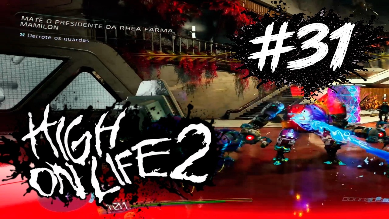 HIGH ON LIFE 2 Gameplay PT-BR #31