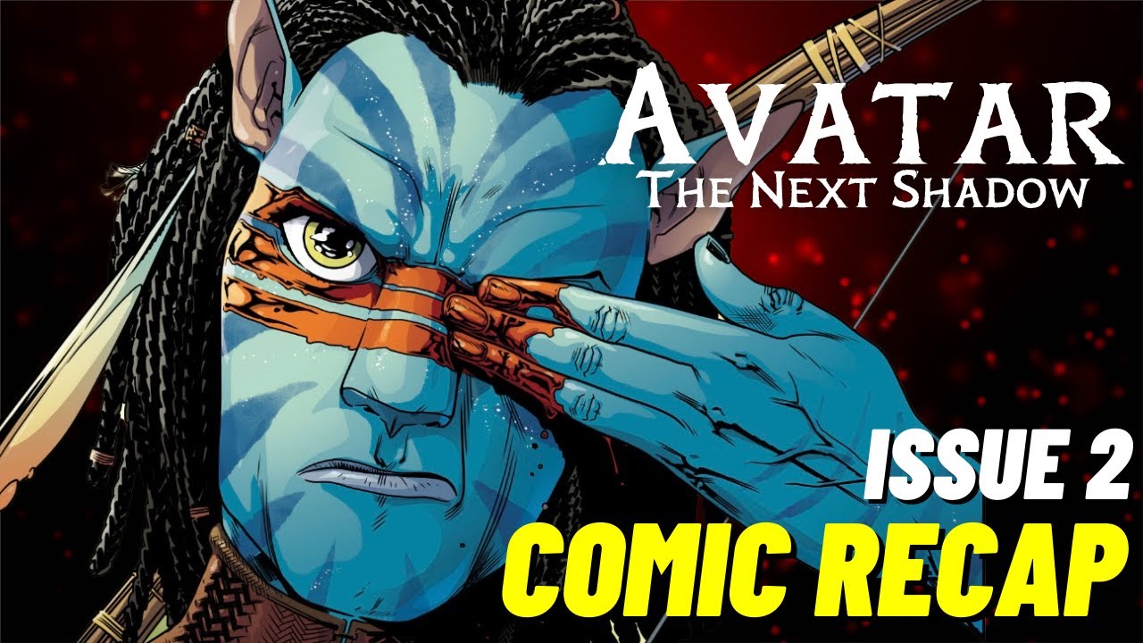 Avatar The Next Shadow COMIC RECAP 2 | Road to Avatar 2