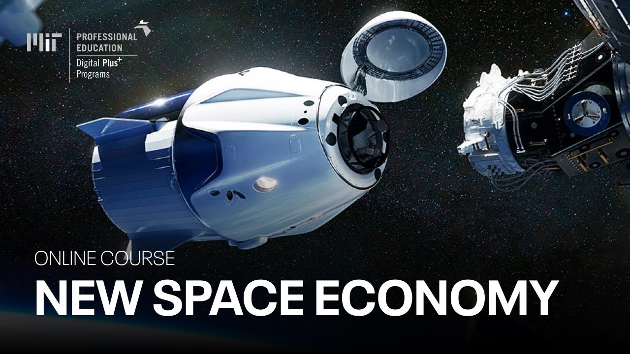 New Space Economy: Technologies, Products, Services, and Business Models (Course Overview)